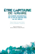 Être capitaine de navire en Europe occidentale de la fin du Moyen Âge au XXe siècle