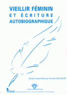 Vieillir féminin et écriture autobiographique