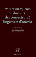 Voix et marqueurs du discours : des connecteurs à l'argument d'autorité