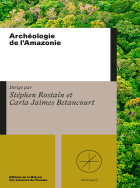 Archéologie de l'Amazonie.