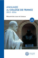 Annuaire du Collège de France, 116<sup>e</sup> année, 2015-2016