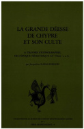 La grande déesse de Chypre et son culte