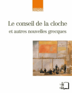 Le Conseil de la cloche et autres nouvelles grecques