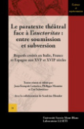 Le paratexte théâtral face à l'auctoritas :  entre soumission et subversion