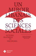 Un miroir libanais des sciences sociales