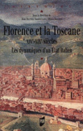 Florence et la Toscane, XIVe-XIXe siècles