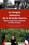 La longue mémoire de la Grande Guerre