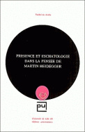 Présence et eschatologie dans la pensée de Martin Heidegger