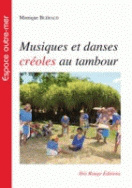 Musiques et dases créoles au tambour