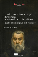 Droit économique européen et systèmes de pension de retraite nationaux