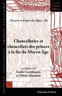 Chancelleries et chanceliers des princes à la fin du Moyen âge