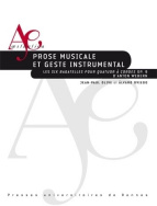 Prose musicale et geste instrumental