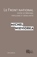 Le front national, entre extrémisme, populisme et démocratie