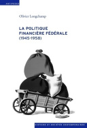 La politique financière fédérale (1945-1958)