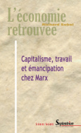 Capitalisme, travail et émancipation chez Marx