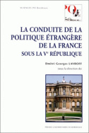 La conduite politique étrangère de la France sous la Ve République