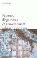 Palerme, illégalismes et gouvernement urbain d'exception