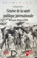 Genèse de la santé publique internationale