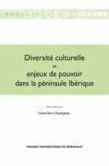 Diversité culturelle et enjeux de pouvoir dans la péninsule ibérique