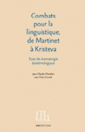 Combats pour la linguistique, de Martinet à Kristeva