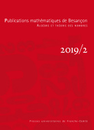 Publications mathématiques de Besançon, 2019/2