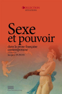 Sexe et pouvoir dans la prose française contemporaine