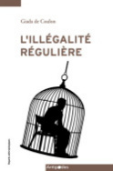 L'illégalité régulière au quotidien