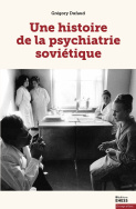 Une histoire de la psychiatrie soviétique