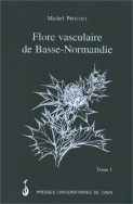 Flore vasculaire de Basse-Normandie ( 2 volumes)