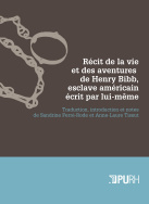 Récit de la vie et des aventures de Henry Bibb, esclave américain écrit par lui-même