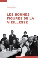 Les bonnes figures de la vieillesse