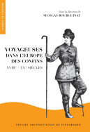 Voyageuses dans l'Europe des confins (XVIIIe-XXe siècles)