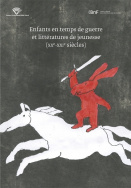 Enfants en temps de guerre et littératures de jeunesse