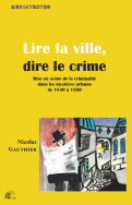 Lire la ville, dire le crime