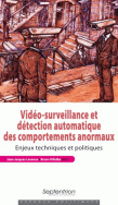 Vidéo-surveillance et détection automatique des comportements anormaux