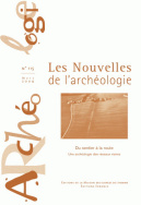 Les Nouvelles de l'archéologie, n° 115/mars 2009