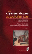 La Dynamique de la violence