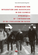 Dynamiques de l'intégration et de l'exclusion en Suisse