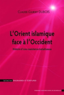 L' Orient islamique face à l'occident