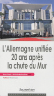 L'Allemagne unifiée 20 ans après la chute du Mur