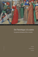 De l'hérétique à la sainte