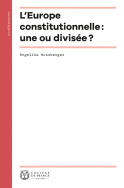 L'Europe constitutionnelle : une ou divisée ?