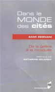 Dans le monde des cités