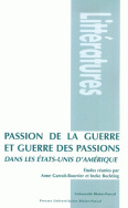 Passion de la guerre et guerre des passions