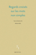 Regards croisés sur les mots non simples