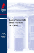 La norme pénale et les relations de travail