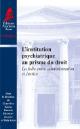 L'institution psychiatrique au prisme du droit