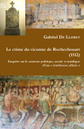 Le crime du vicomte de Rochechouart (1512)