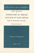 Tourouvre-au-Perche aux XVII° et XVIII° siècles