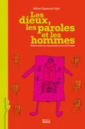 Les dieux, les paroles et les hommes